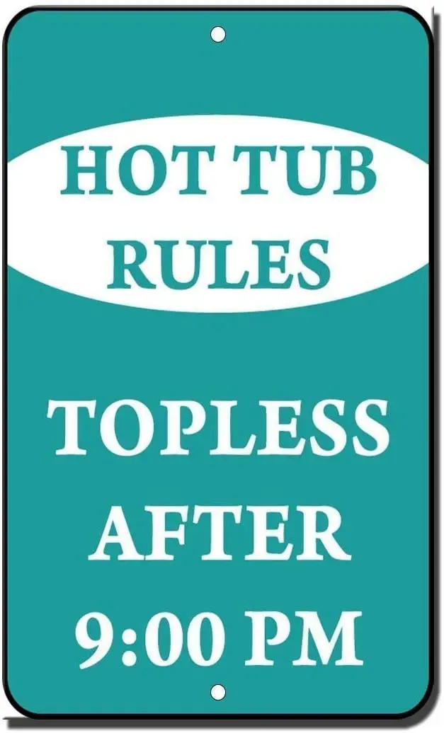 Room Hot Tub Rules Topless After 9pm Retro Metal Tin Sign Plaque Poster Wall Decor Art Shabby Chic Gift sign sign