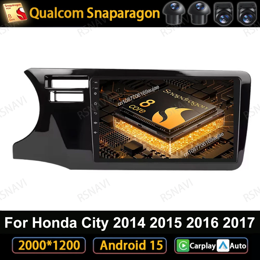

Car Radio Android 15 For Honda City 2014 2015 2016 2017 Navigation 5G WIFI DSP Multimedia Head Unit Autoradio 4G LTE DVD BT GPS