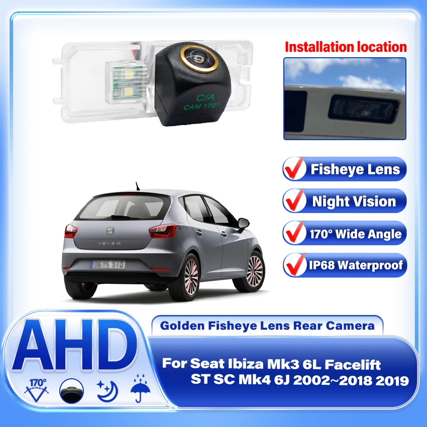 Night Vision Rear View Camera Reversing Camera Car Back up Camera AHD CCD For Seat Ibiza Mk3 6L Facelift ST SC Mk4 6J 2002~2019