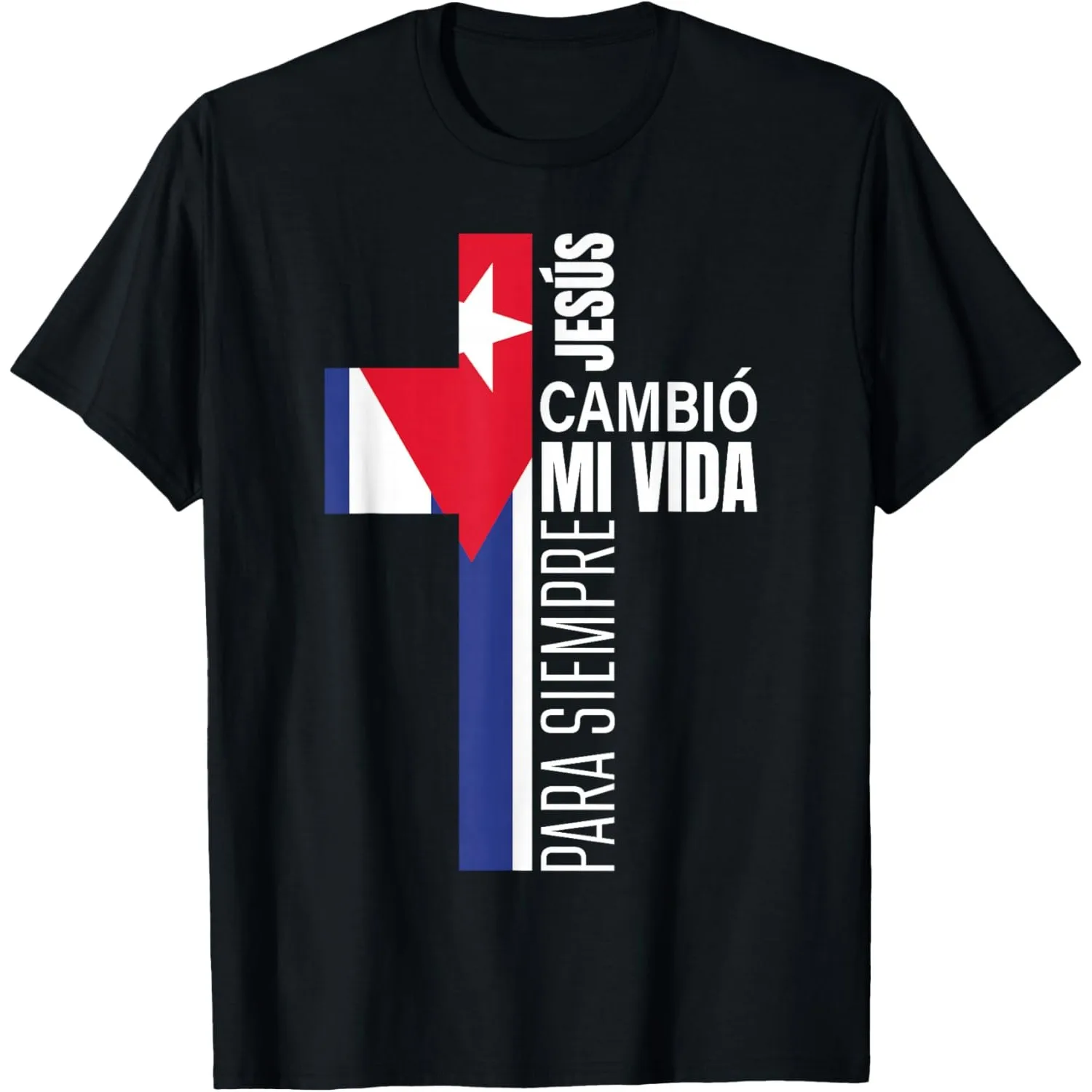 Jesus Changed My Life Cuban Flag Cross Christian Spanish Graphic Tee Shirt Men
