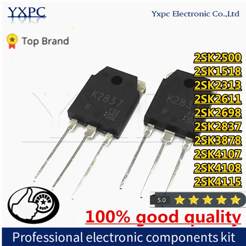 5pcs 2SK2500 2SK1518 2SK2313 2SK2611 2SK2698 2SK2837 2SK3878 2SK4107 2SK4108 2SK4115 TO3P Chips