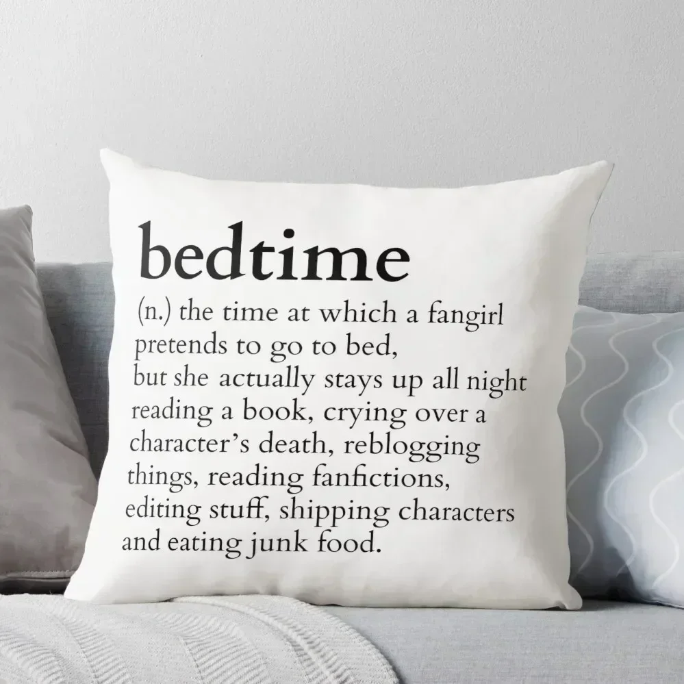 bedtime meaning to a fangirl #books version Throw Pillow anime girl Room decorating items pillow