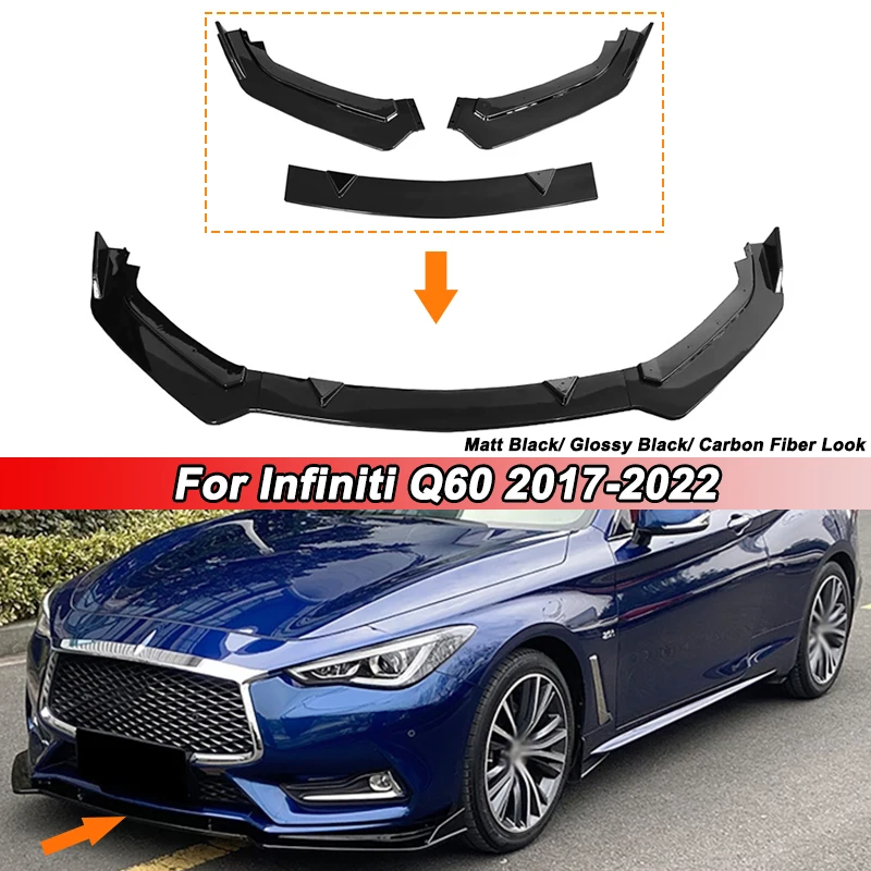 

3Pcs/Set Front Bumper Lip Diffuser Spoiler For Infiniti Q60 2017-2022 Glossy Black/Carbon Fiber/Matte Black Car Modified Parts