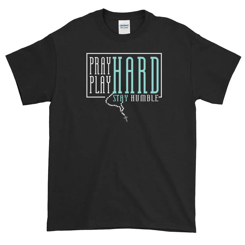 Pray Hard Play Christian T Shirt