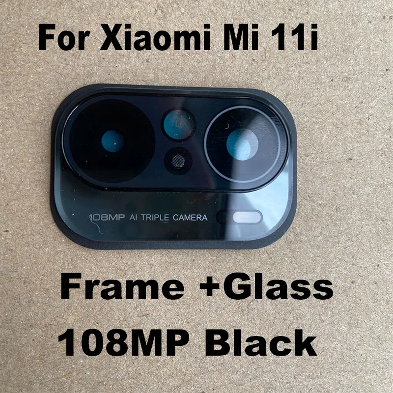 New For Xiaomi MI 11i MI11i 5G Back Camera Glass Rear Lens With Frame Cover Holder Bezel Sticker Adhesive Replacement