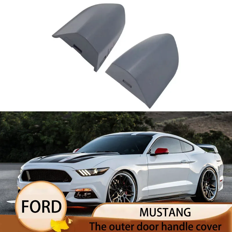 

Suitable for 15-19 Ford Mustang door outer handle cover front door outer handle primer small cover