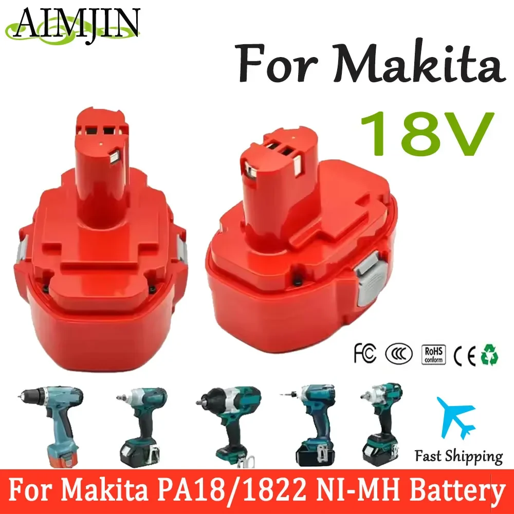 

For Makita PA18 4800mAh 18V 6800mAh 9800mAh ni-mh battery compatible18V PA18 1822 1823 1833 1834 1835 1835F 192828-1 192829-9