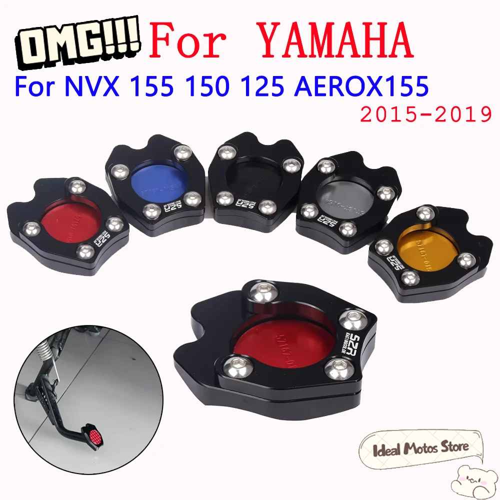 

For Yamaha XMAX 125 250 300 NVX 155 AEROX 155 NVX 155 2015 - 2019 Motorcycle Kickstand Extension Pad Widened Base Accessories