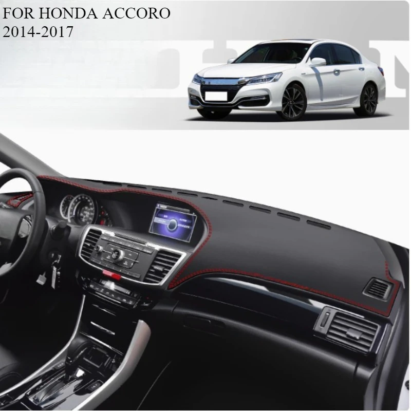 

FOR HONDA ACCORO 2014-2017 Car Dash Mat Dashmat Dashboard Mat Cover Sun Shade Dash Board Cover Carpet Accessories