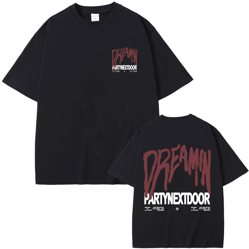 

Rapper Partynextdoor Dreamin Album Graphic T-shirt Men Women Hip Hop Fashion Pop Music T Shirts Men's Vintage Oversized T-shirts