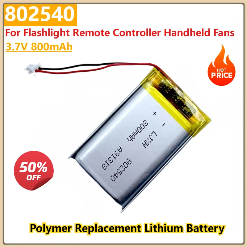 

802540 3.7V 800mAh Polymer Replacement Lithium Battery for Flashlight Remote Controller Handheld Fans High Quality
