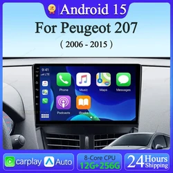 Android 15 Car Radio For Peugeot 207 CC 207CC 2006 - 2015 Wireless Carplay Android Auto Stereo Multimedia Player WiFi 4G 2 Din