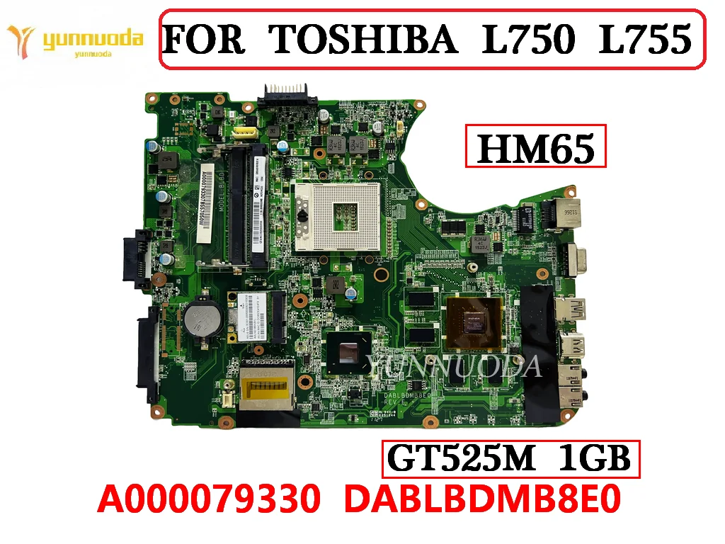 A000079330 DABLBDMB8E0 For TOSHIBA Satellite L750 L755 Laptop Motherboard  GT525M 1GB HM65 DDR3 100% Tested