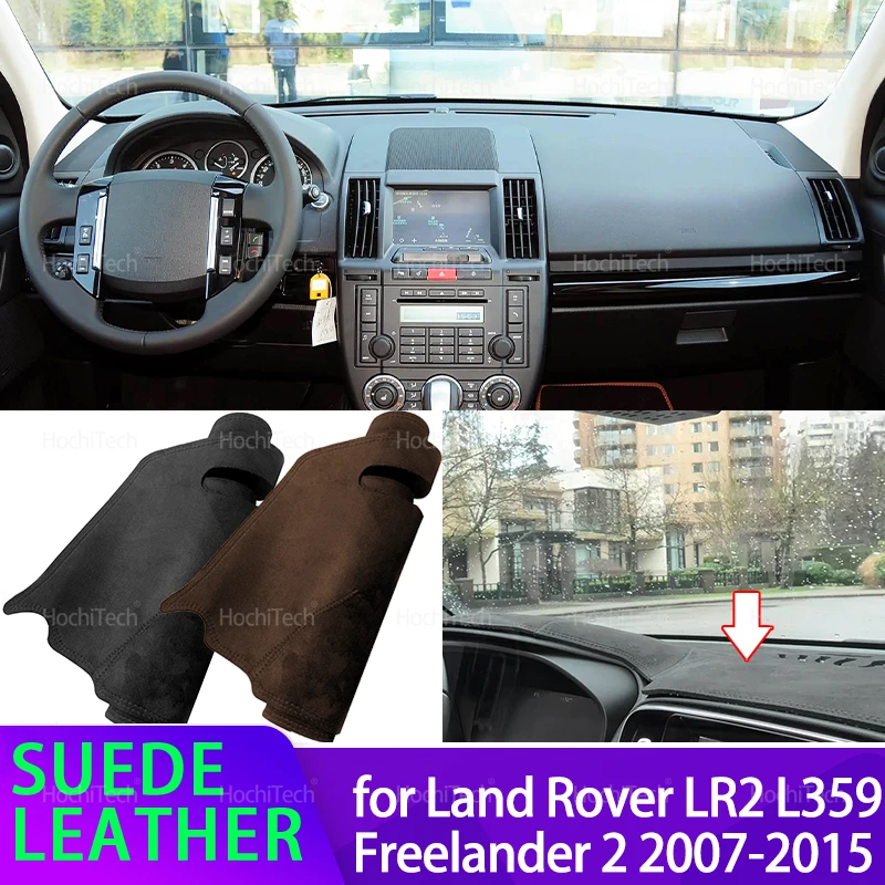 Para Land Rover LR2 L359 Freelander 2 2007-2015 Liner alfombrilla antideslizante Anti-UV gamuza cubierta de tablero de cuero almohadilla parasol Dashmat