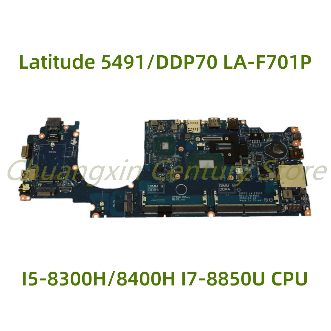 

Suitable for Dell Latitude 5491 laptop motherboard DDP70 LA-F701P with I5-8300H I5-8400H I7-8850U CPU 100% Tested Fully Work