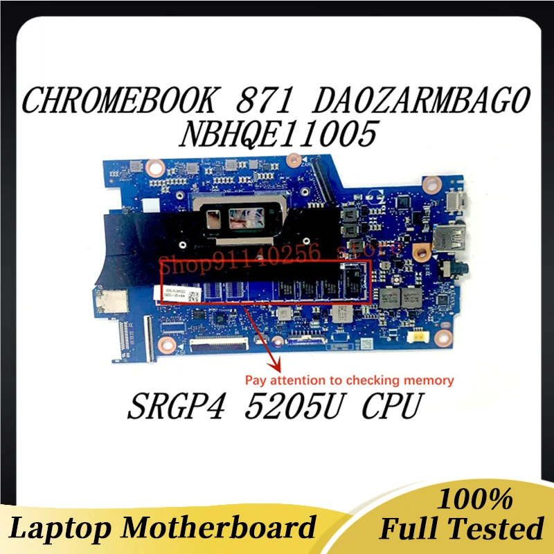 High Quality Mainboard DA0ZARMBAG0 For Acer Chromebook 871 Laptop Motherboard NBHQE11005 With SRGP4 5205U CPU 100%Full Tested OK