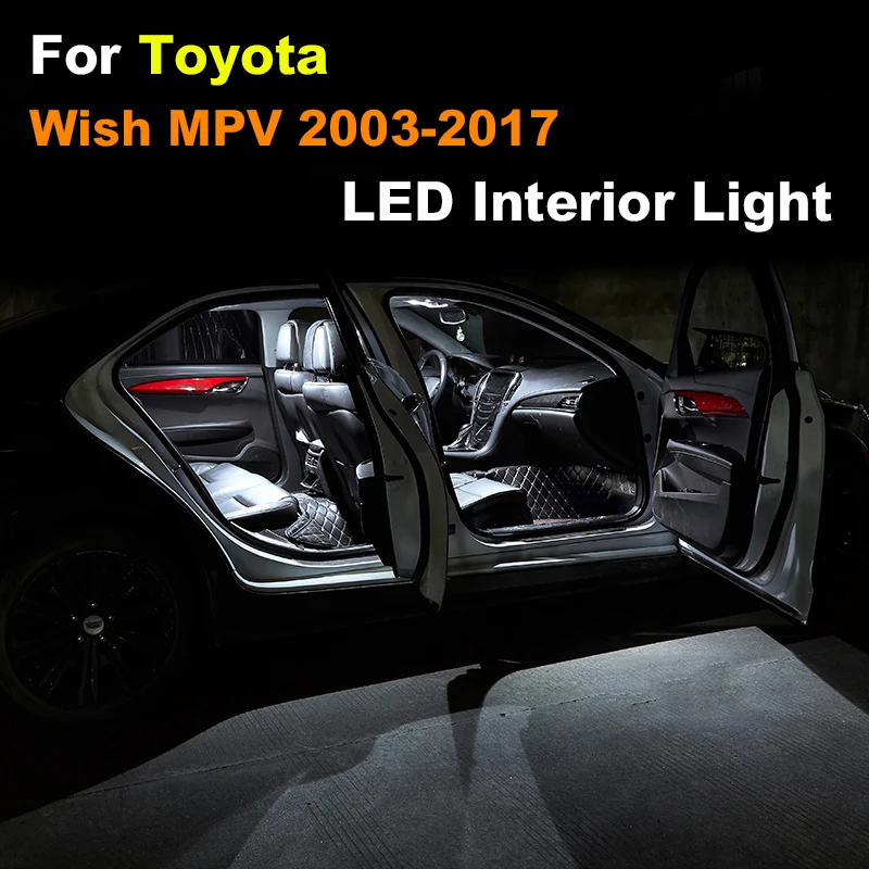 

Interior LED Light For Toyota Wish MPV 2003-2014 2015 2016 2017 Canbus Car Vehicle Bulb Indoor Dome Map Trunk Lamp No Error Kit