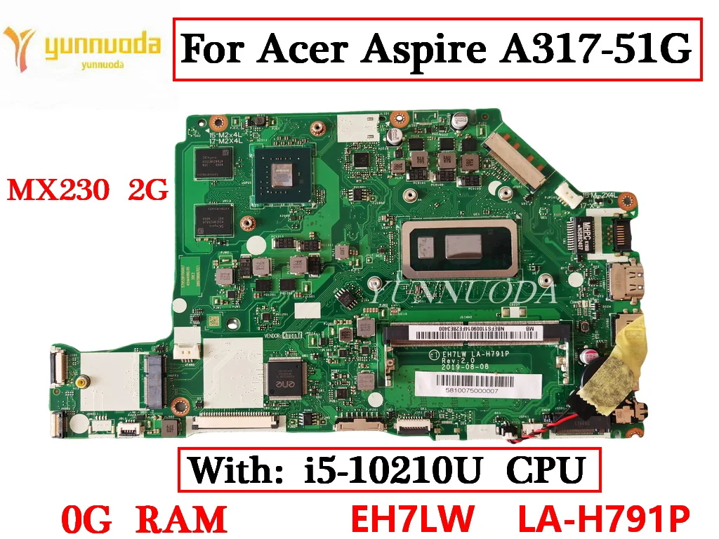 

EH7LW LA-H791P For Acer Aspire A317-51 A317-51G Laptop motherboard with i5-10210U CPU MX230 2G GPU 0GB RAM 100% Tested