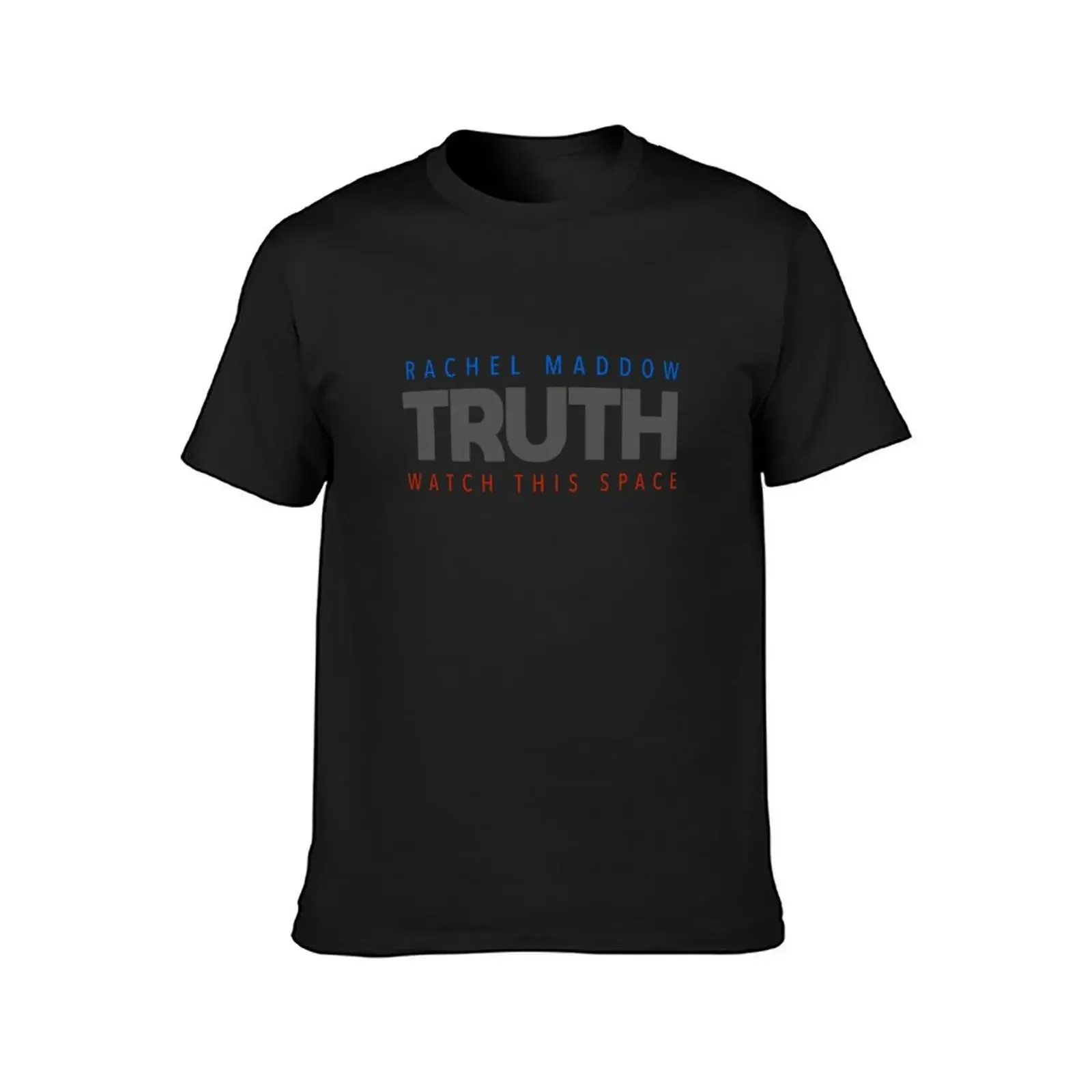 We Love Rachel Maddow, The Rachel Maddow Show Truth Seeker T-Shirt cute tops Blouse plain t shirts men