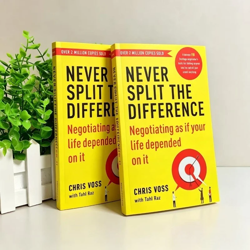 Never Split the Difference: Negotiating As If Your Life Depended On It Chris Voss Self Improvement Negotiation Paperback