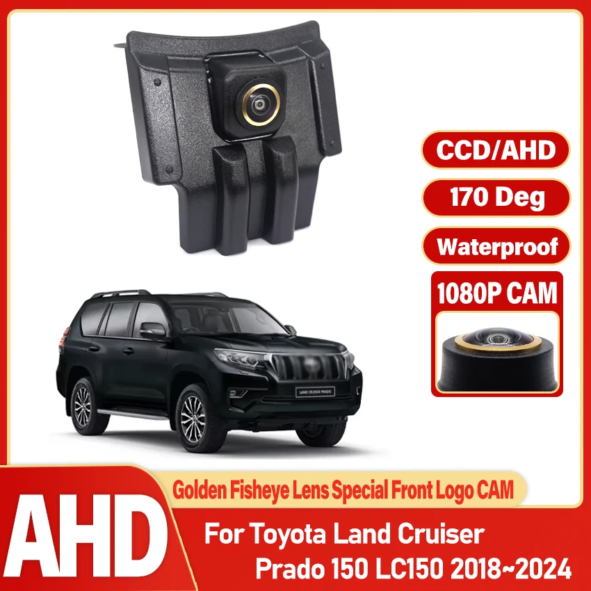 

Камера переднего вида для Toyota Land Cruiser Prado 150 LC150 2018 ~ 2024 с логотипом парковки и ночным видением
