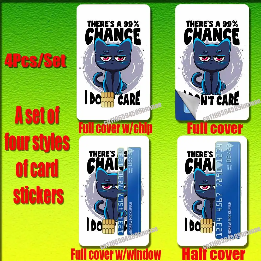 

For There's a 99.99% chance that i don't care Sticker Paper Skin ID Bank Credit Metro Self-adhesive Card Cover Decoration