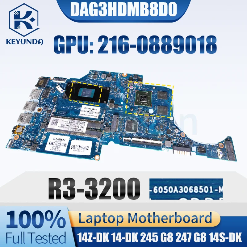 For HP 14Z-DK 14-DK 245 247 G8 14S-DK Notebook Mainboard 6050A3068501 R3-3200 216-0889018 Laptop Motherboard Full Tested
