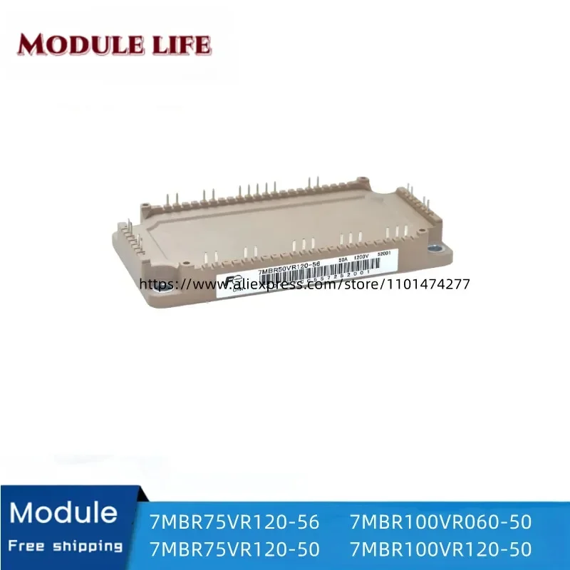 

7MBR75VR120-56 7MBR75VR120-50 7MBR100VR060-50 7MBR100VR120-50 modules, free shipping