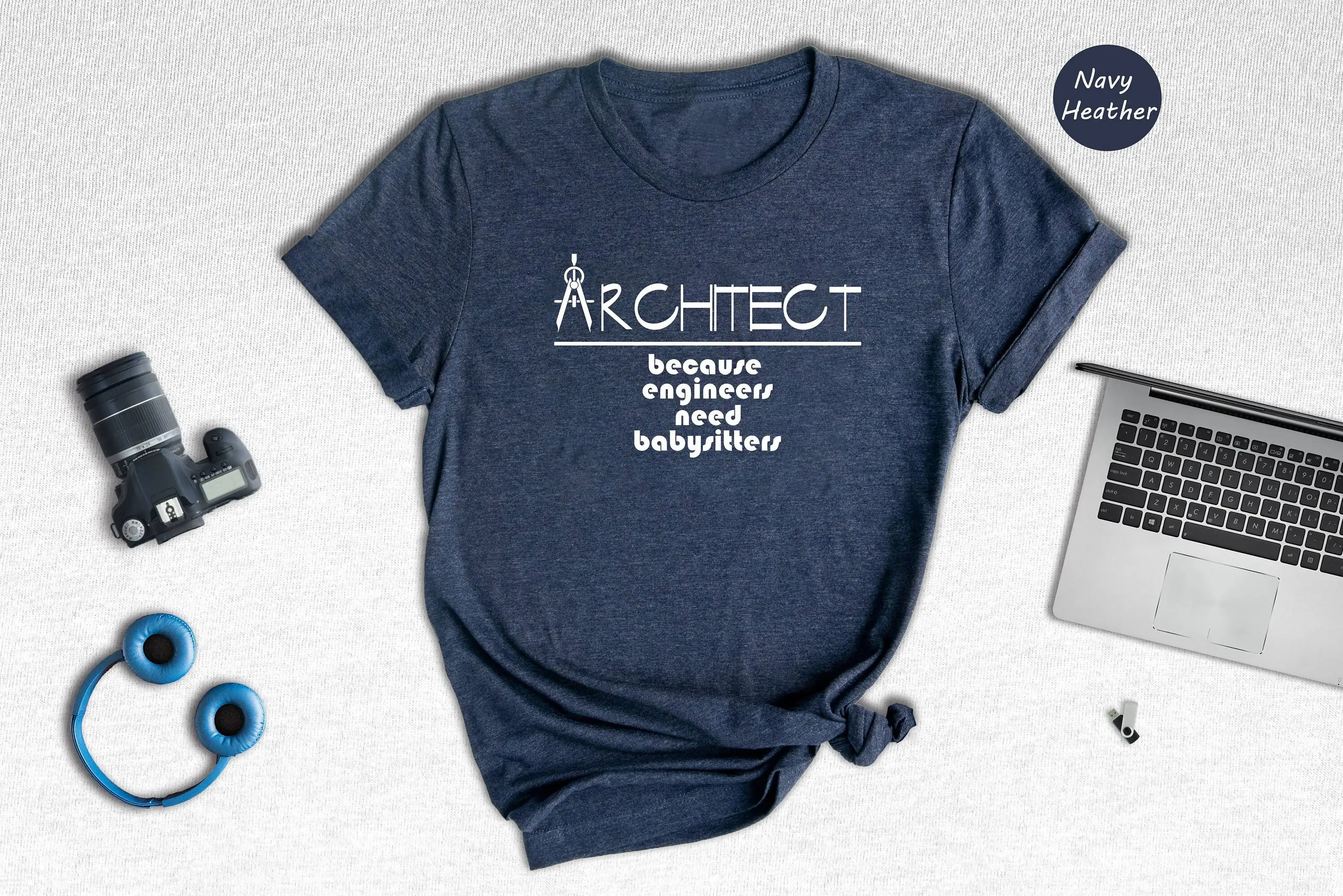 Architect Because Engineers Need Babysitters T Shirt For Grad Future