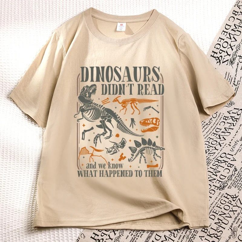 Funny Dinosaurs Didn't Read  T-Shirt Men Women Cotton Short Sleeve Tshirt Book Lover Teacher Casual Round Neck Printed Tops