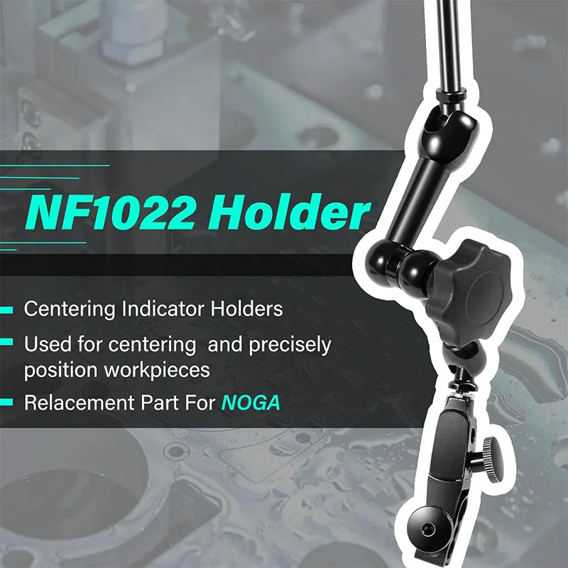 NF1022 Holder Centering Indicator Holders Relace For NOGA Fine Adjustment precise positioning of workpieces in lathes machines