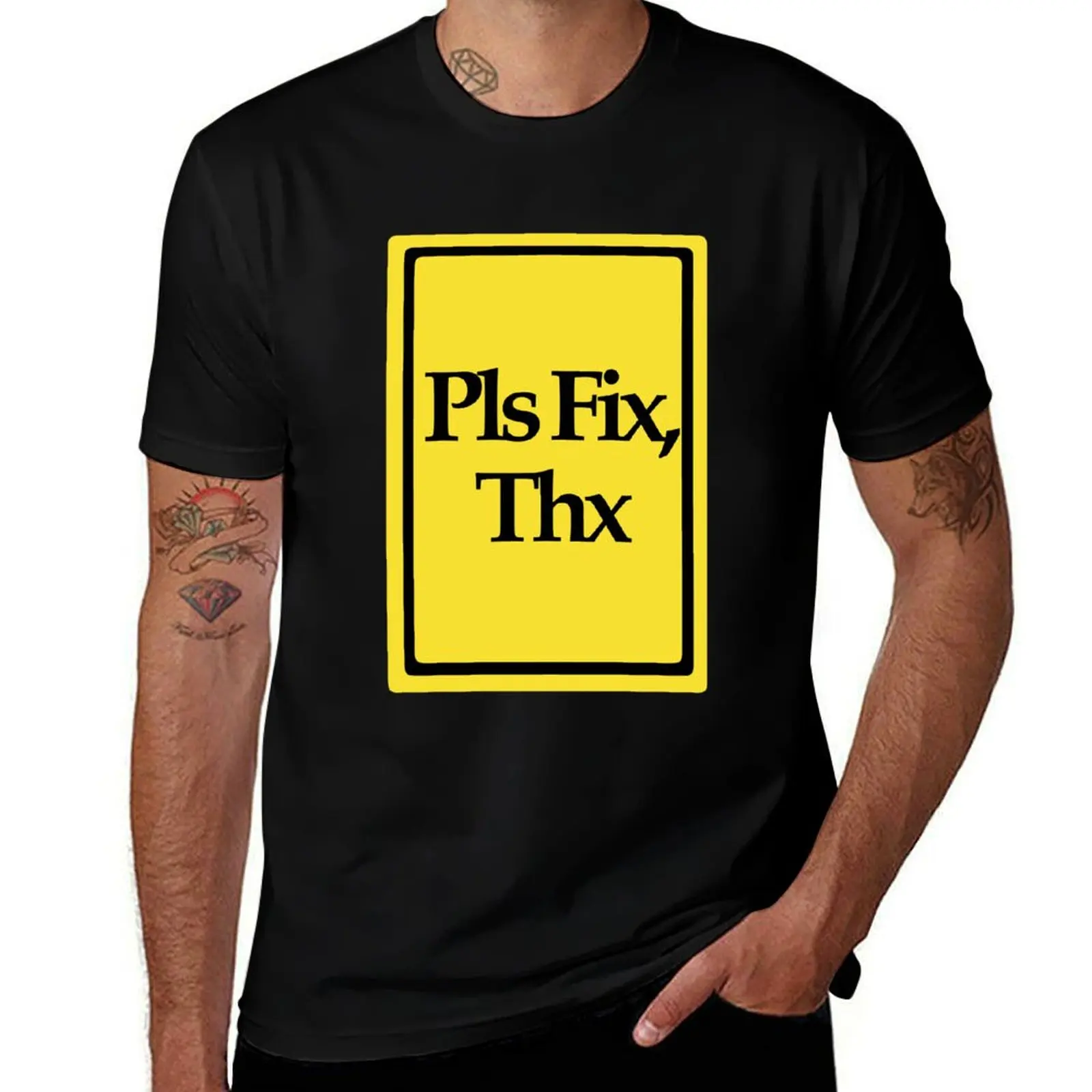 Pls Fix, Thx T-Shirt Comfortable Work Wear Tee T-Shirt