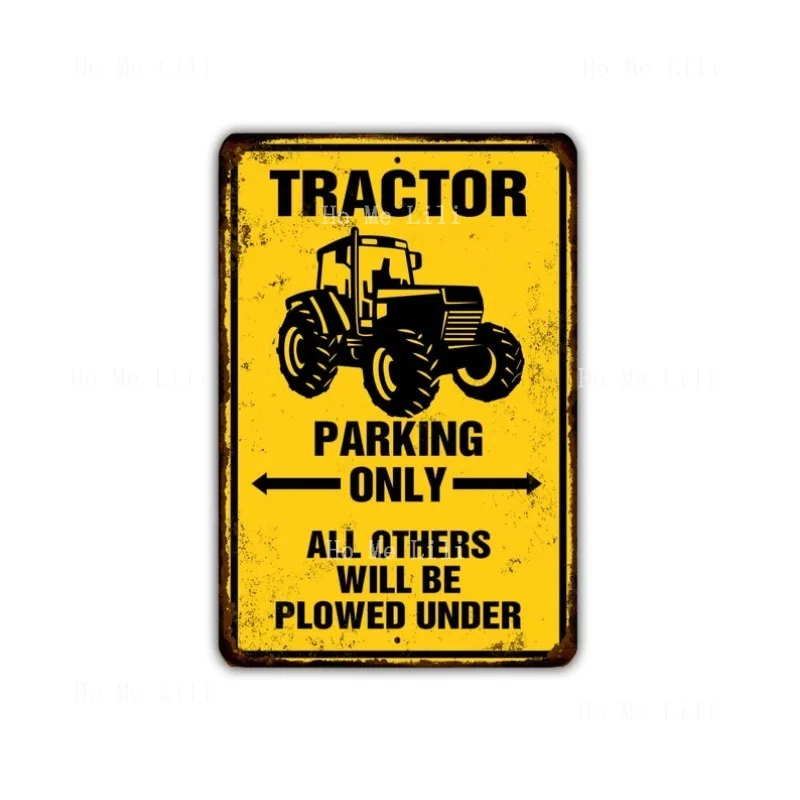 Tractor estacionamiento solo todo lo demás será arado bajo letrero Vintage Retro rústico Patio decoración del hogar regalo impresión de Metal presente