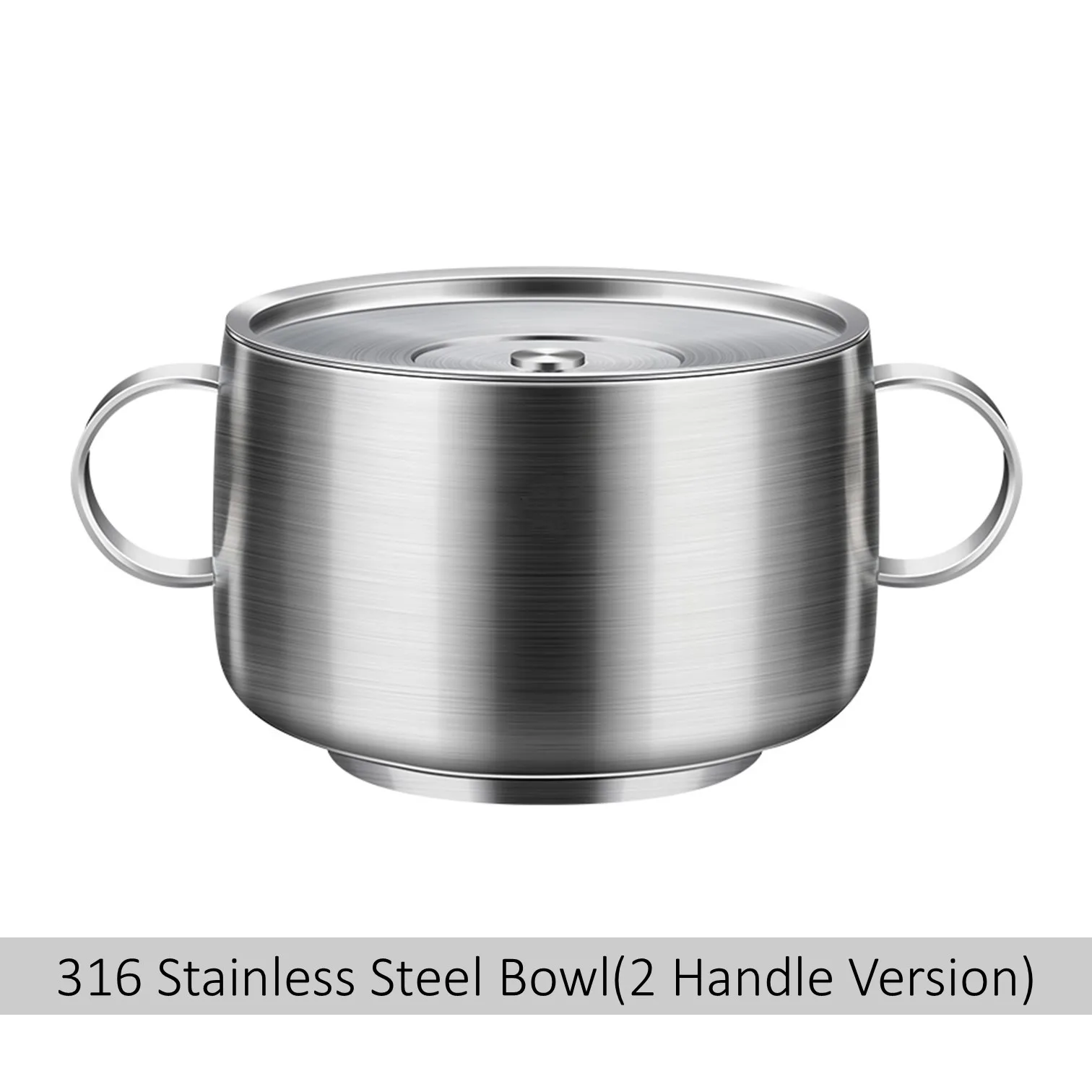 LFGB Certificated 316 Stainless Steel Bowl 2 Side Handle Food Container 99.9% Anti-bacterial Cup with Tightly Sewn Dustproof Lid