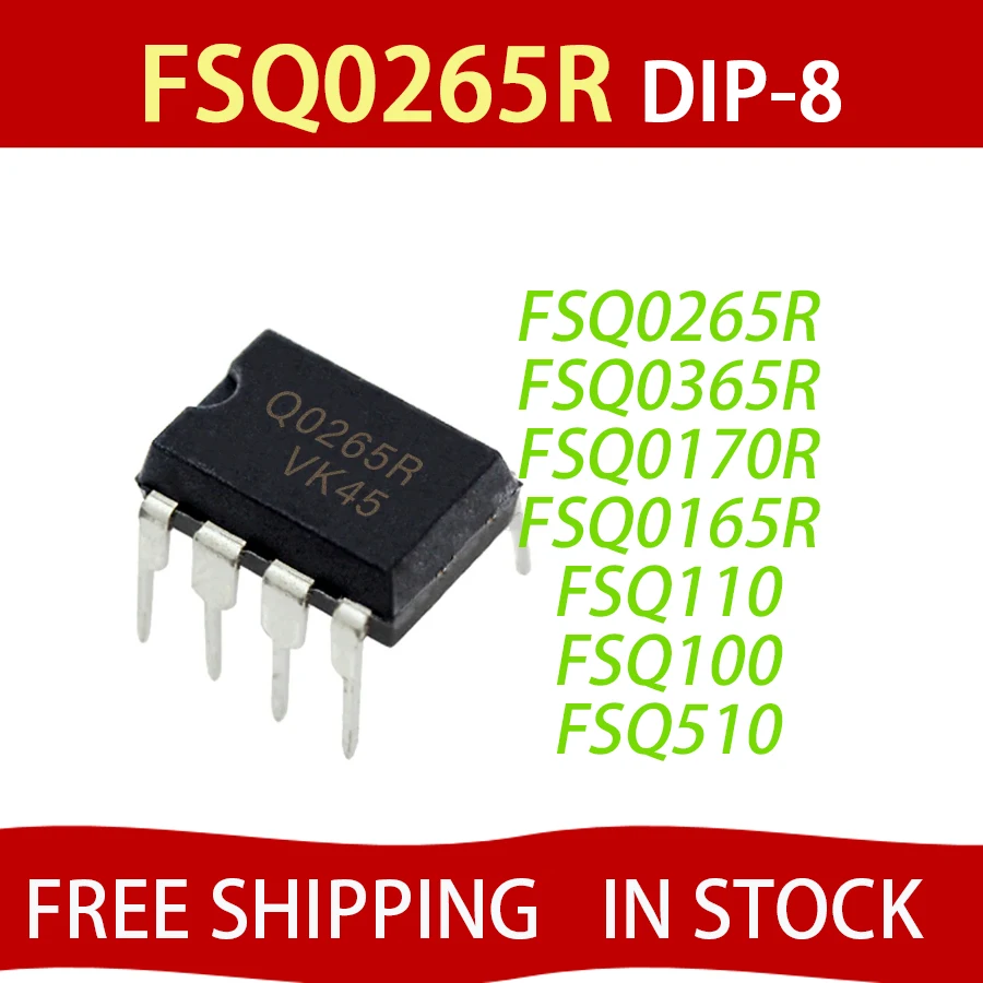 1pcs FSQ0265R Q0265R DIP Q0265 DIP-8 FSQ0265 FSQ510 FSQ100 Q100 FSQ110 Q110 Q0165R Q0170R Q0365R FSQ0365R FSQ0170R