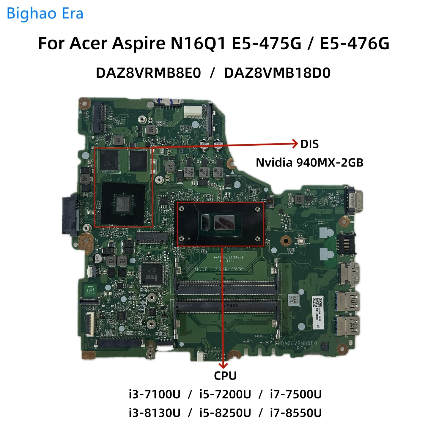 

For Acer Aspire E5-475G E5-476G N16Q1 Laptop Motherboard With i3-7100U i5-7200U/8250U CPU 940MX 2GB-GPU DAZ8VMB18D0 DAZ8VRMB8E0