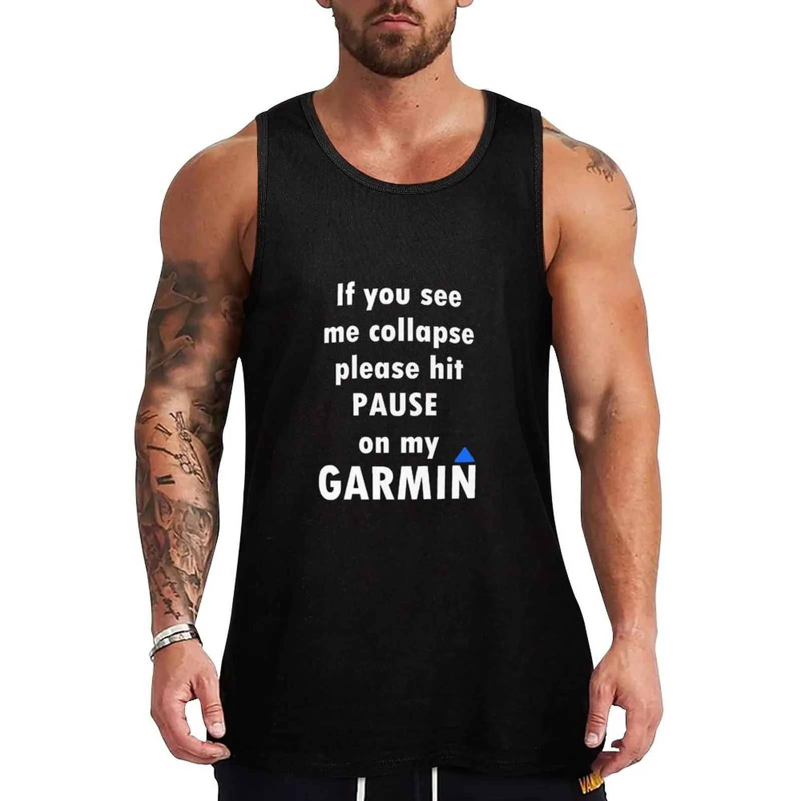 If you see me collapse please hit pause on my garmin Tank Top Essential Tank Top Cotton Casual Sleeveless Undershirt