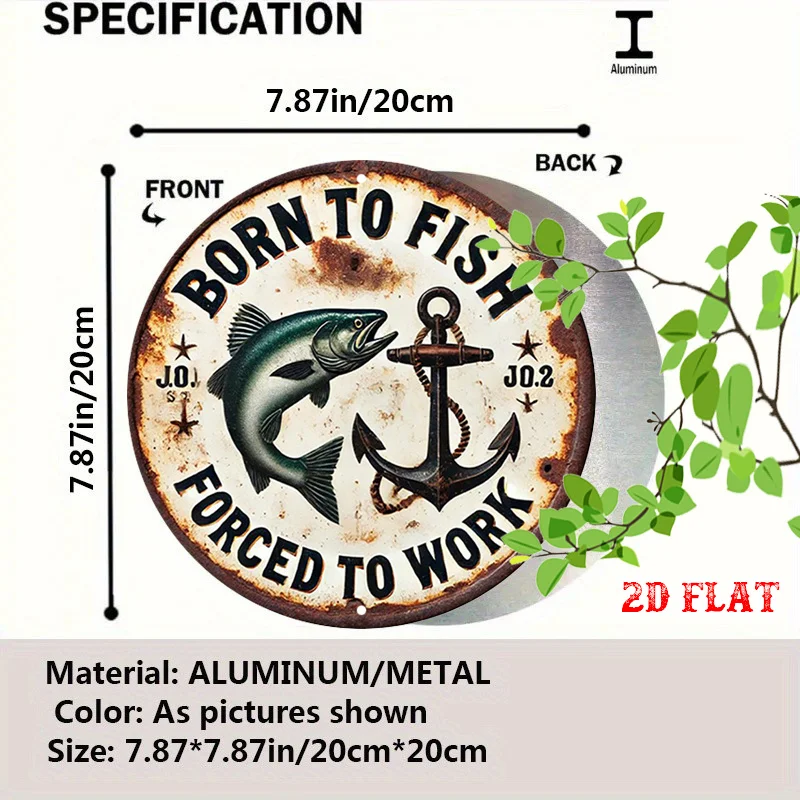 Born To Fish Forced To Work Salmon Anchor Vintage Sign 2D flat Round Metal Tin Sign Cabin Lake House Wall Decor 7.87x7.87 Inch