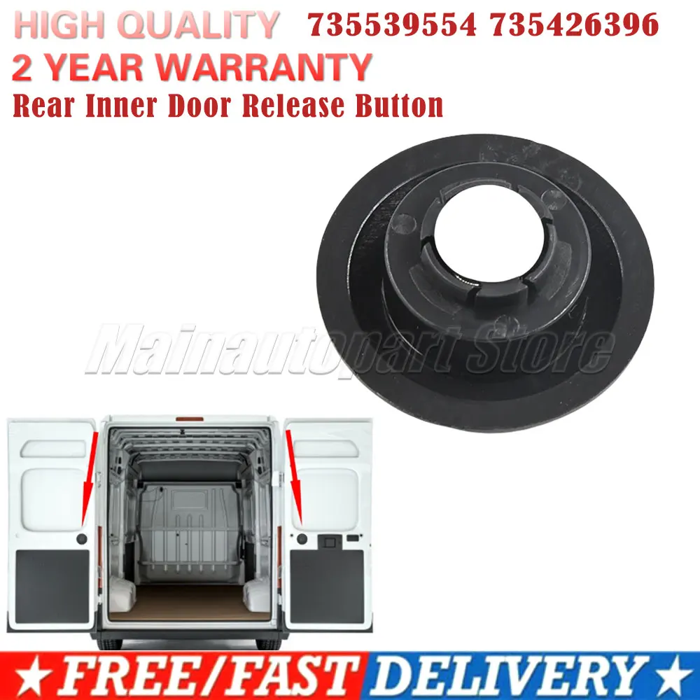 Rear Inner Door Release Button Fit For Fiat Ducato Peugeot Boxer Citroen Relay 2006-2021 735539554 735426396 8728.30 735539554