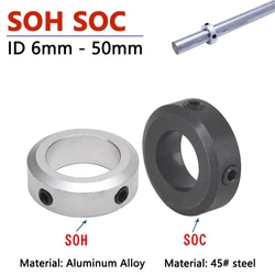 1pc SOH SOC Shaft Collar Retaining Ring ID 6mm - 50mm Stop Screw Type Fixing Ring Shaft Retainer Locator Aluminum /45# Steel