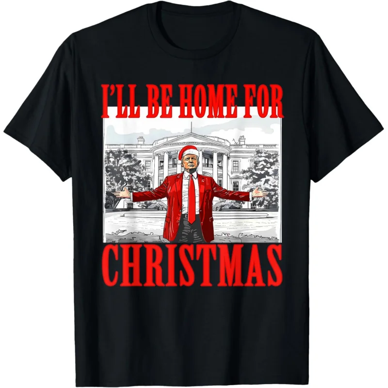 

I'll Be Home For Christmas Santa Funny Trump Xmas Pajamas T-Shirt Men's and Women's Loose