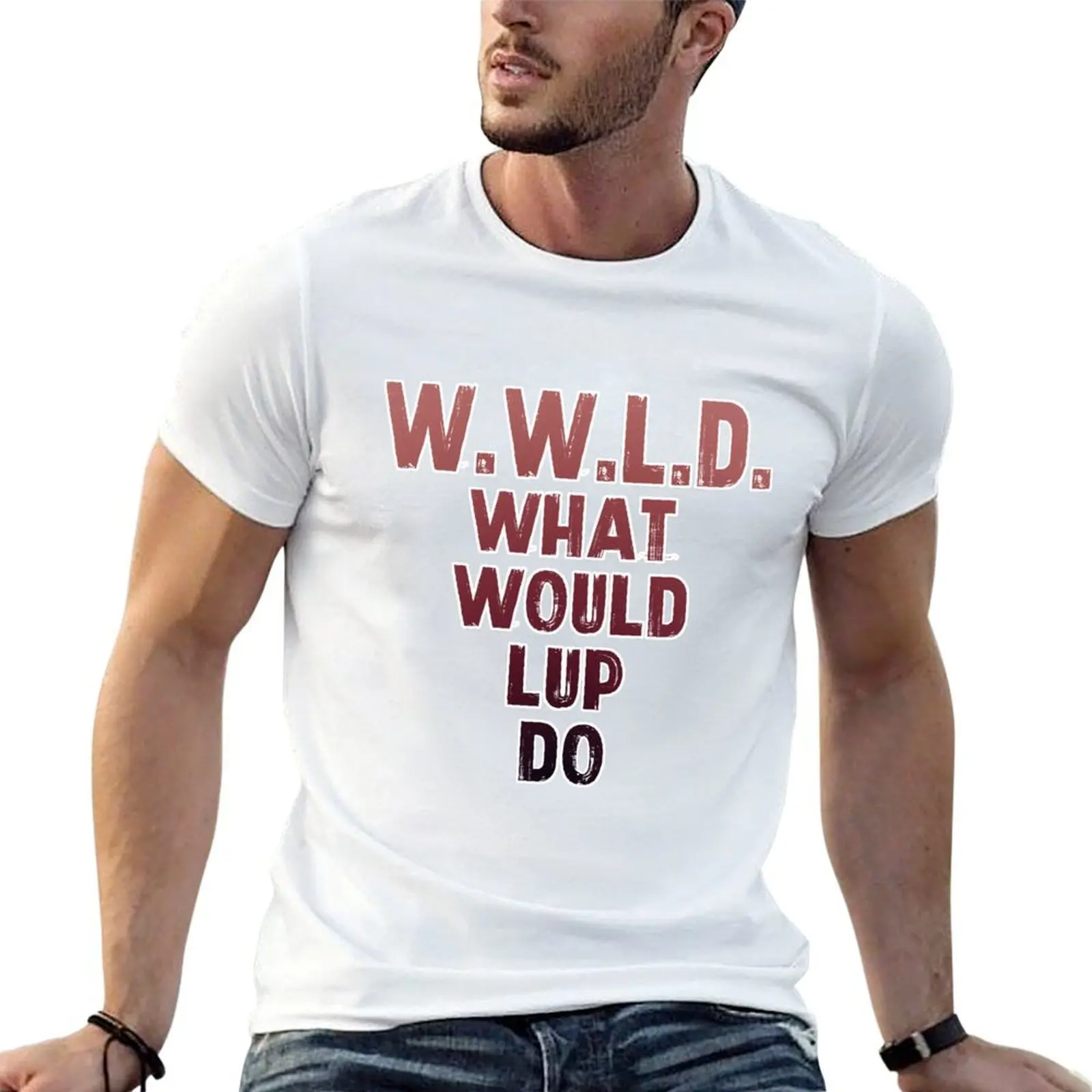 WHAT WOULD LUP DO T-Shirt anime figures topping men graphic t shirts