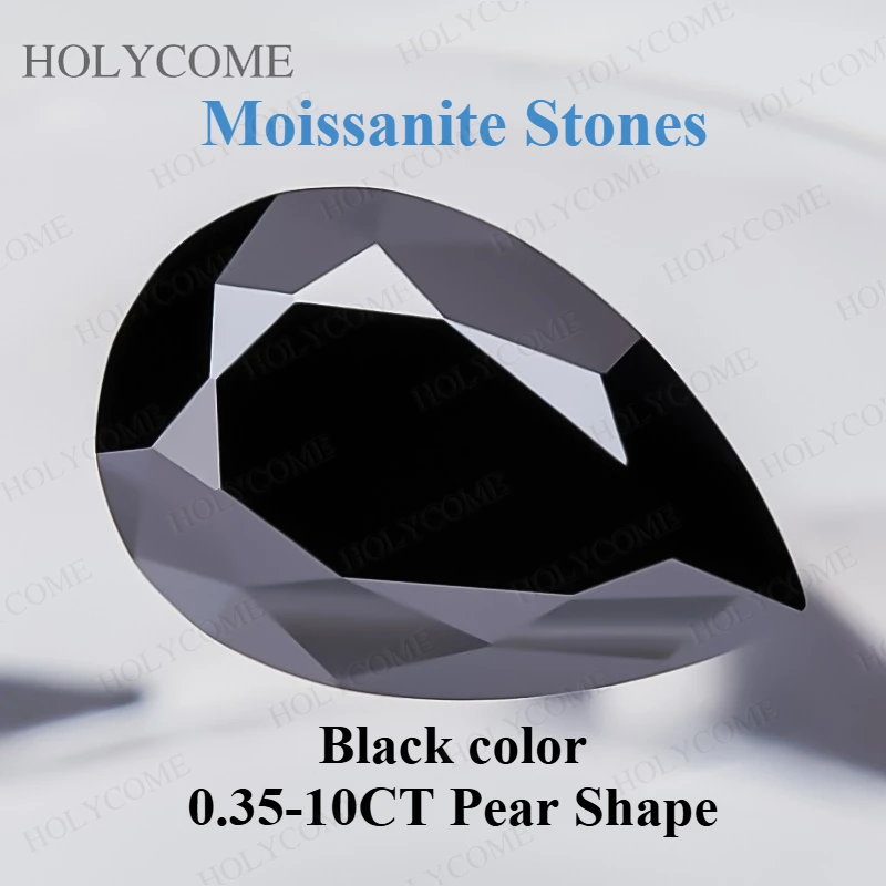 

0.35-10CT Moissanite Loose Stones Pear Shape Black Color VVS1 Clarity with GRA Certificate Advanced Jewelry Making Materials