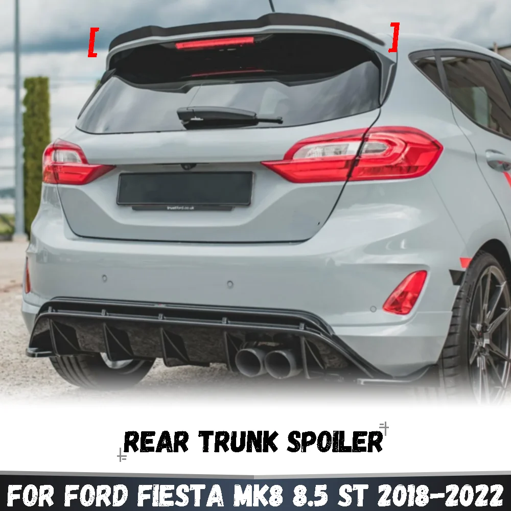 

For Ford Fiesta MK8 8.5 ST 2018 2019 2020 2021 2022 Car Rear Roof Spoiler Wing Rear Trunk Lip Spoiler Body Kit