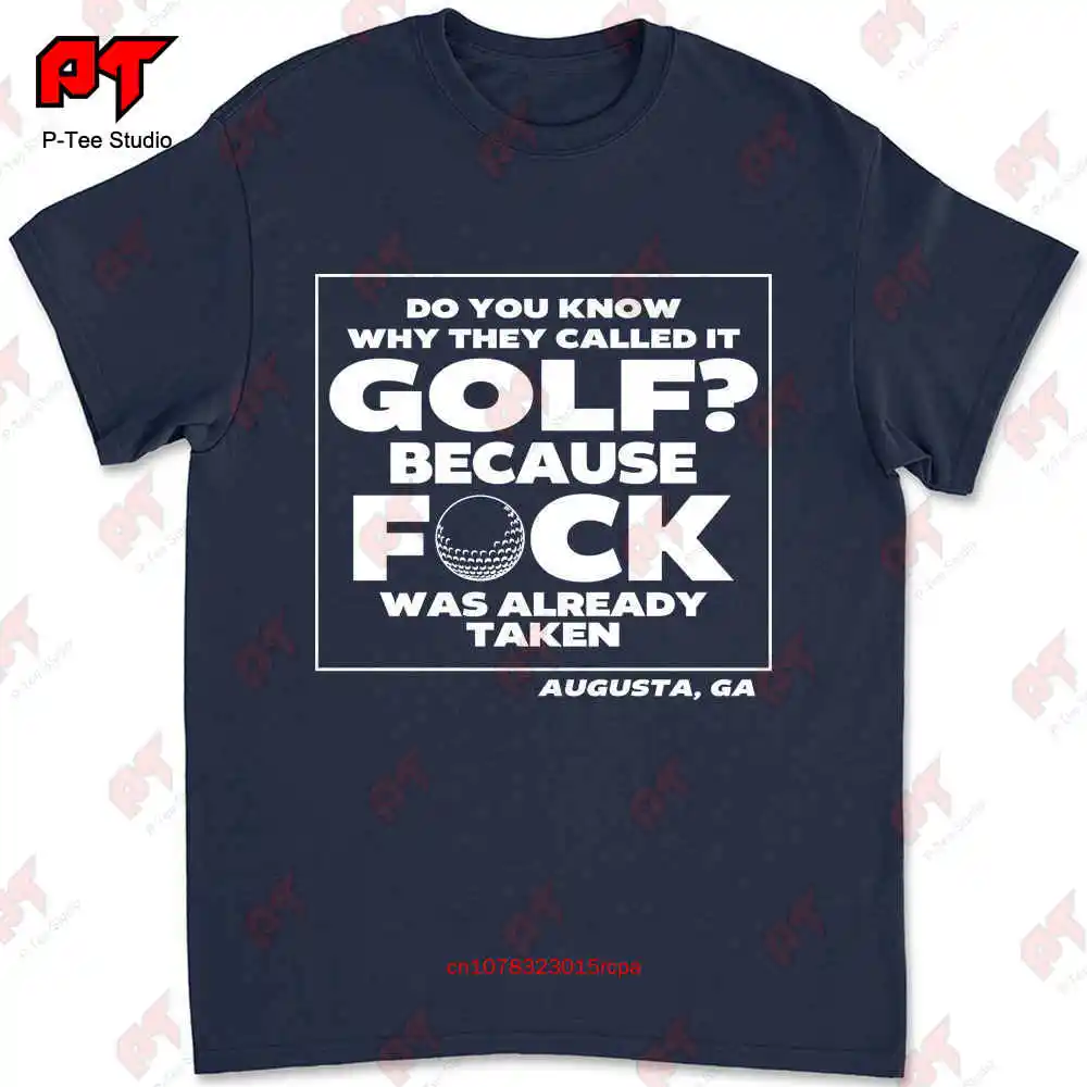 Golfer Augusta Georgia Tournament Why Do They Call It Golfing Caddy T-shirt P9W1