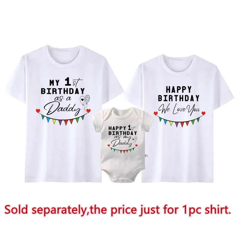 Funny My 1st Birthday As a Daddy T Shirt New Father Birthday Gifts Family Look Dad Mom and Baby Clothes Family Matching Outfits