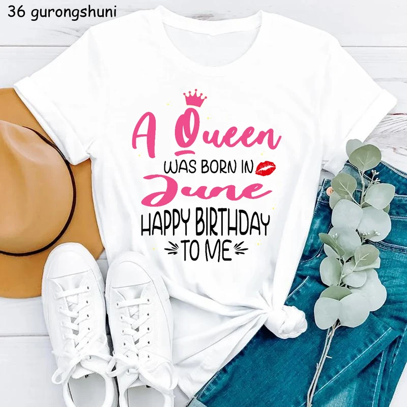 

Women'S Clothing Birthday Gift Tshirt Femme A Queen Was Born In June/May Letter Print T-Shirt Femme Harajuku Shirt Summer Tops