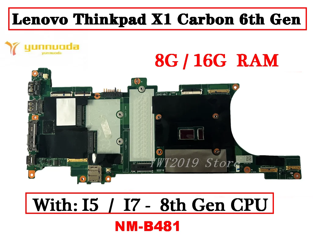 NM-B481 For Lenovo Thinkpad X1 Notebook 6th Gen Carbon I5 I7 8th Gen CPU 8G 16G RAM 01YR217 01YR208 01YR210 100% Tested