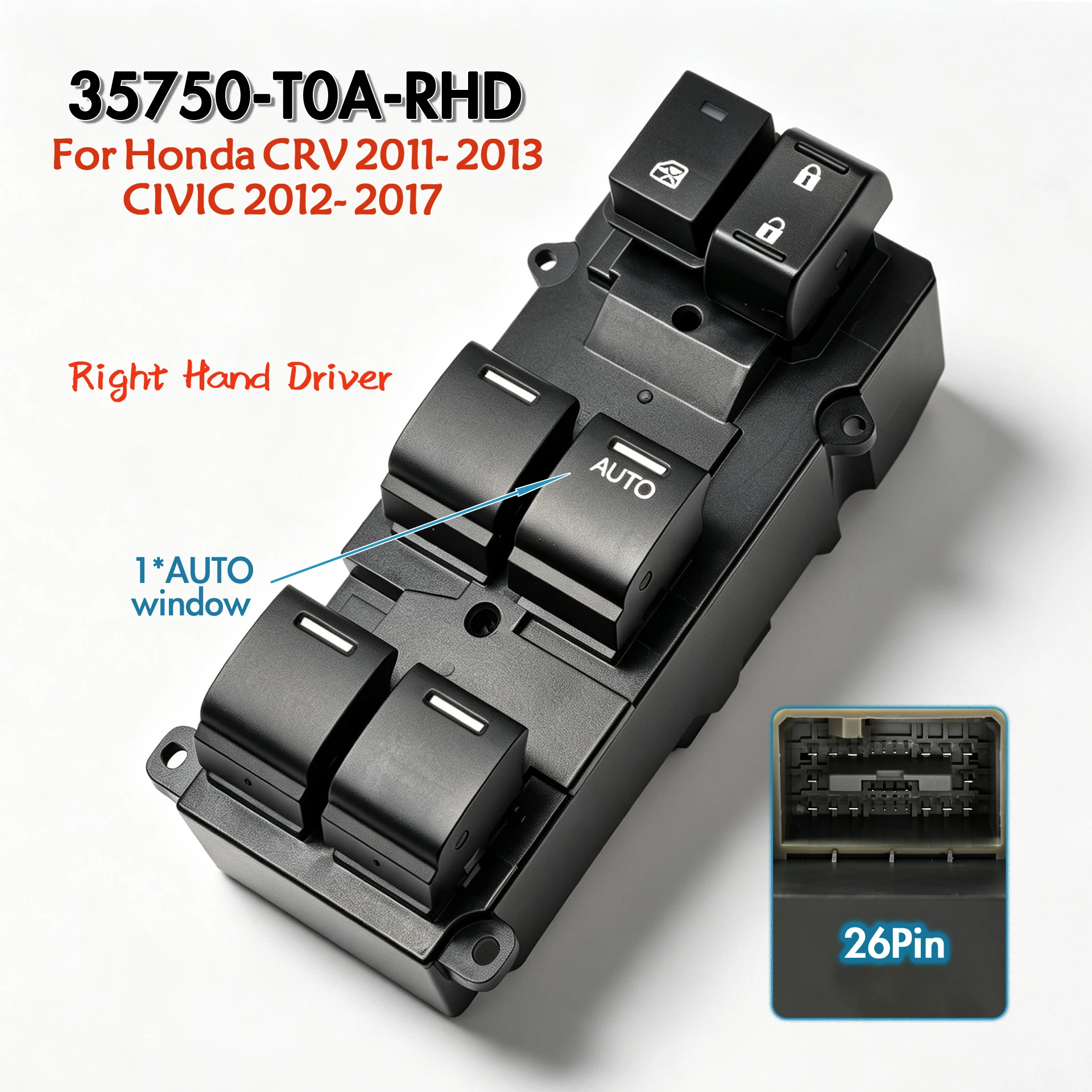 35750-T0A-RHD For Honda CRV Civic 2011-2017, RHD Front Right Electric Power Master Window Switch Glass Lifter Control Button