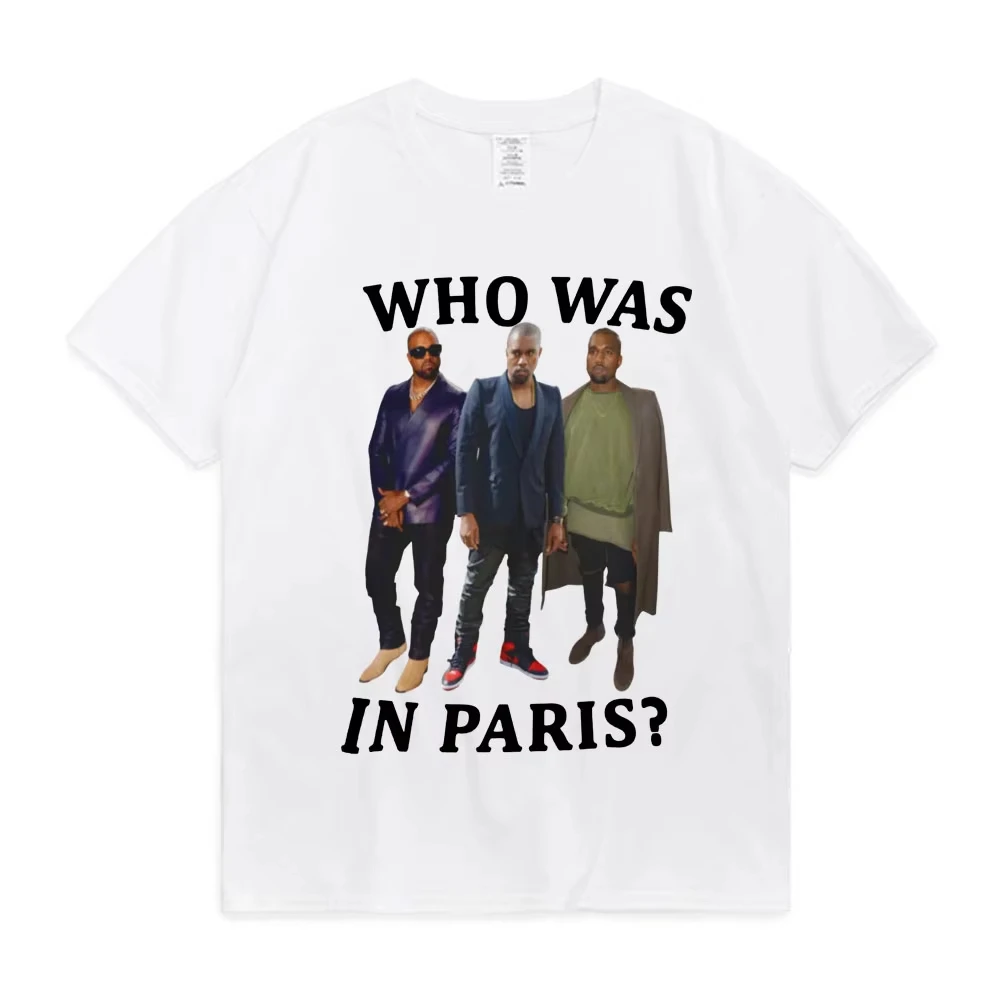 Rapper Kanye West T-Shirts „Who Was in Paris Kanye West“ bedruckte Grafik-T-Shirts für Herren und Damen, lässiges O-Ausschnitt-T-Shirt mit kurzen Ärmeln